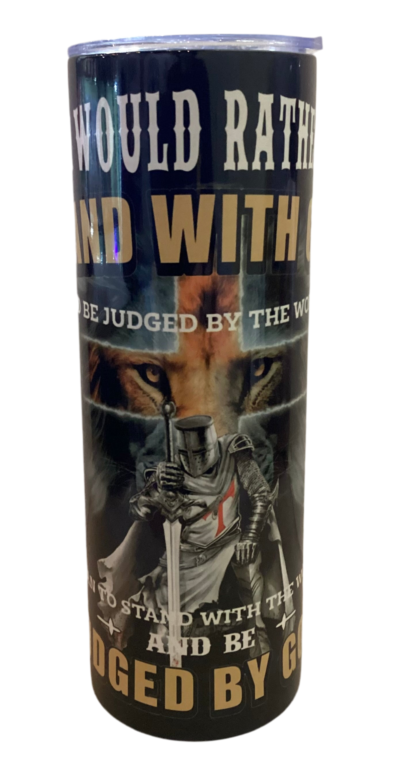 20 oz Tumbler - I Would Rather Stand With God