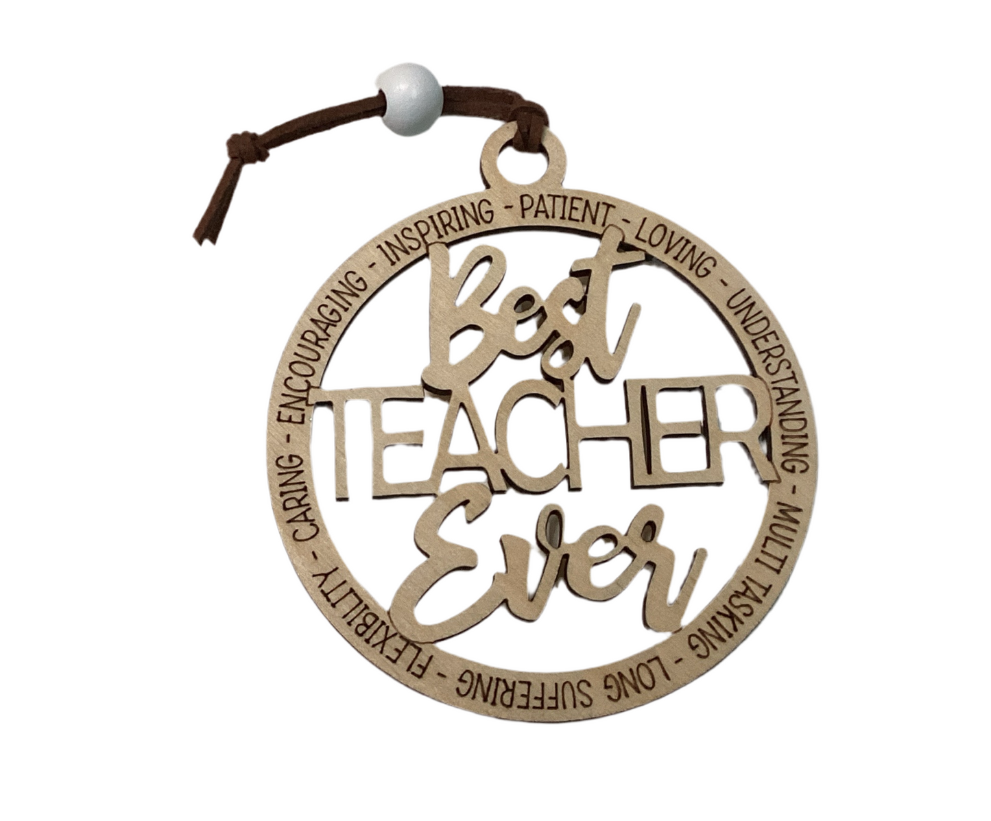 Wood 1 Layer Ornament - Best Teacher Ever