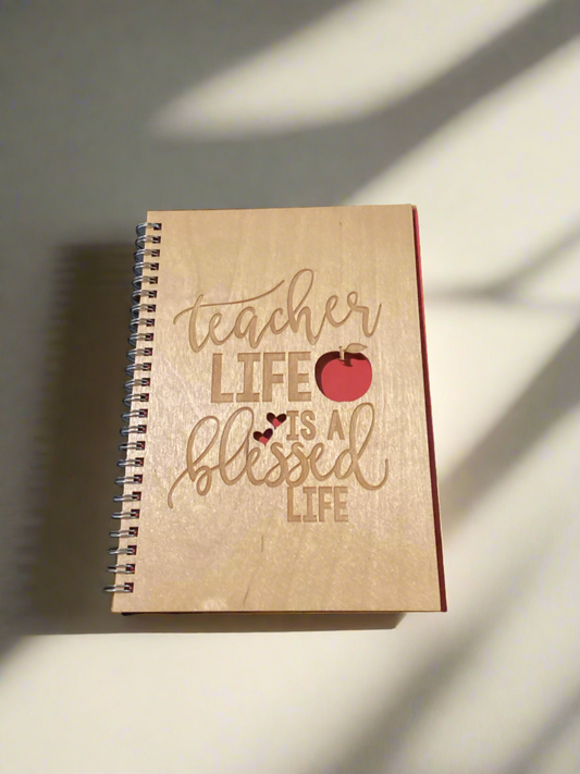 A Teacher Life is a Blessed Life Wood Notebook