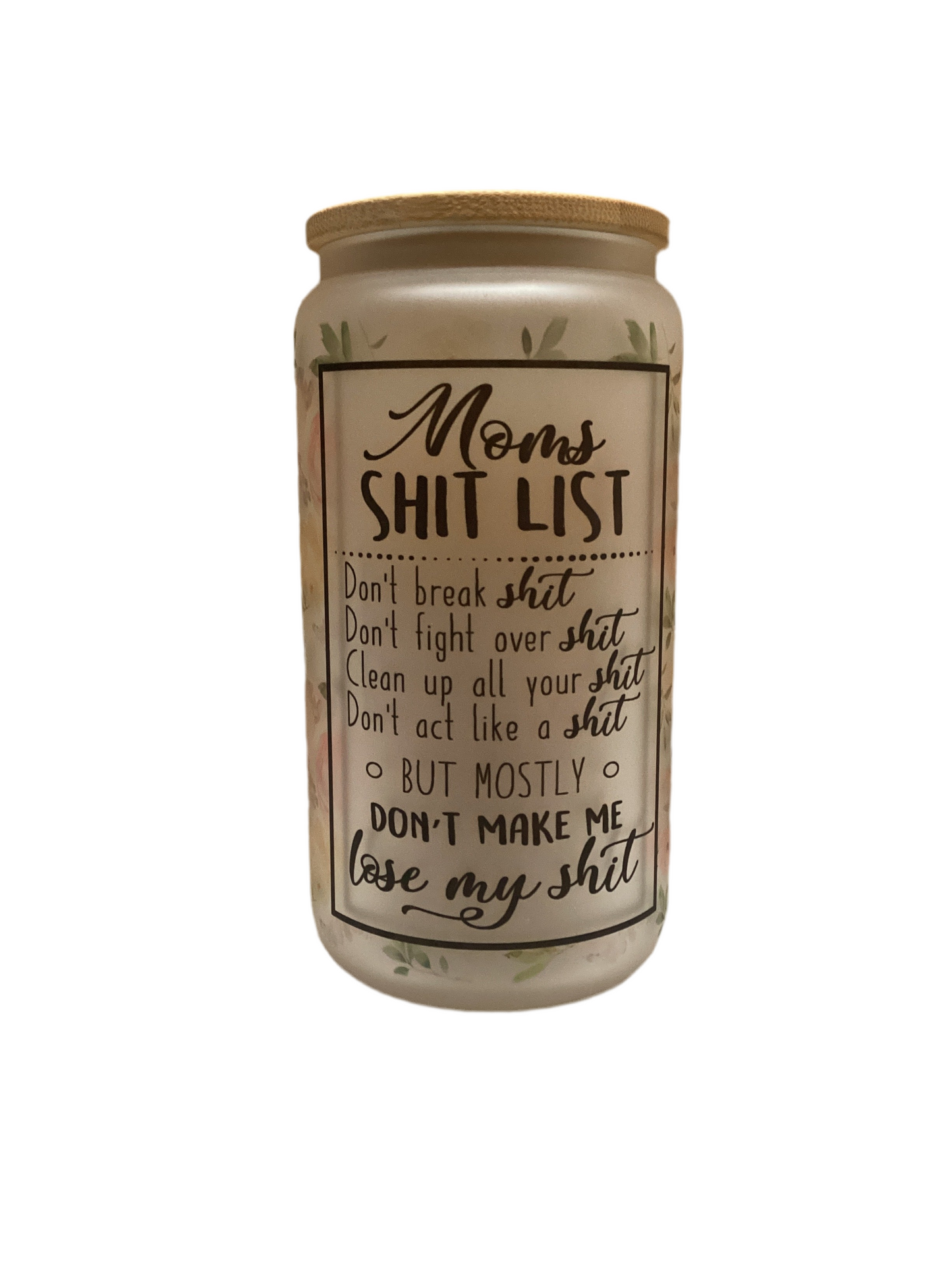 16 oz Frosted Cup - Moms Shit List