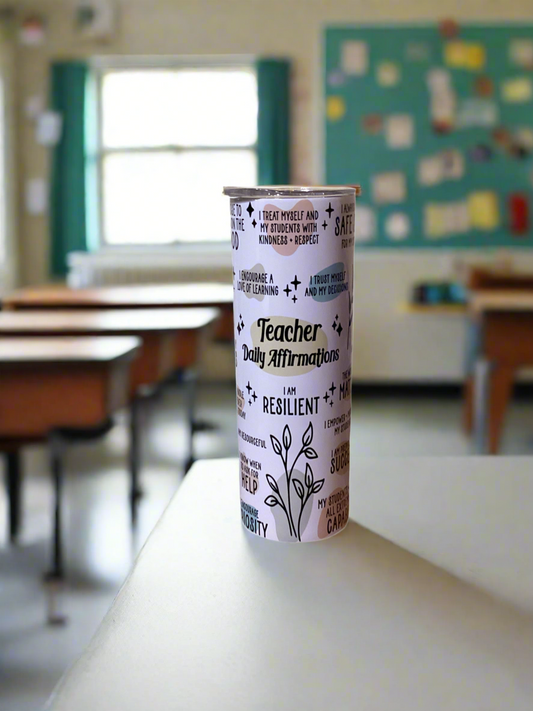 20 oz Tumbler - Teacher Daily Affirmations Resilent