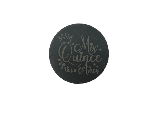 Slate coaster - Mis Quince Años