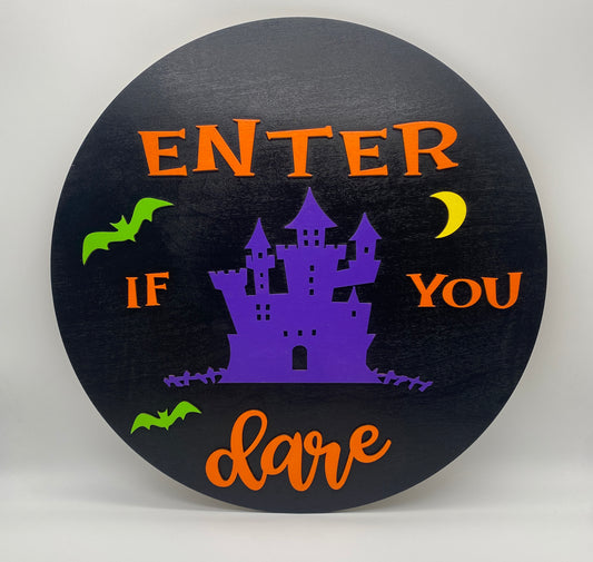 Enter if you Dare 16 inch Door Hanger